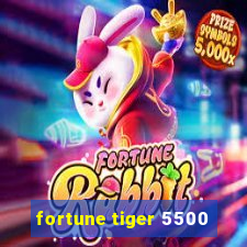 fortune tiger 5500